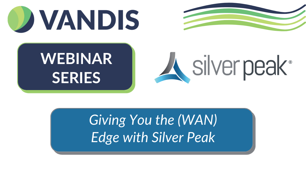 Giving You the WAN Edge with Silver Peak