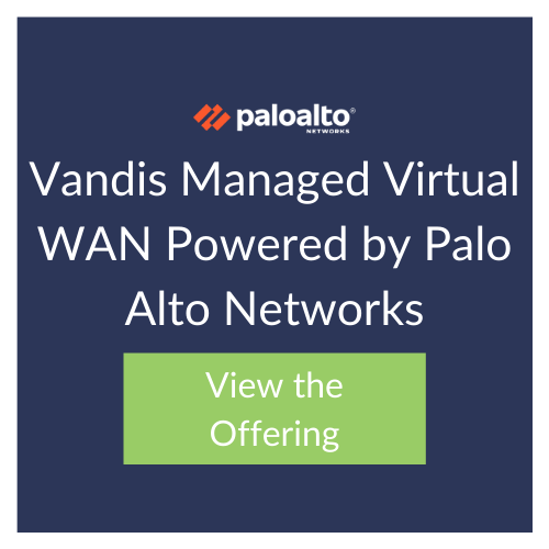 Vandis Managed Virtual WAN Powered by Palo Alto Networks