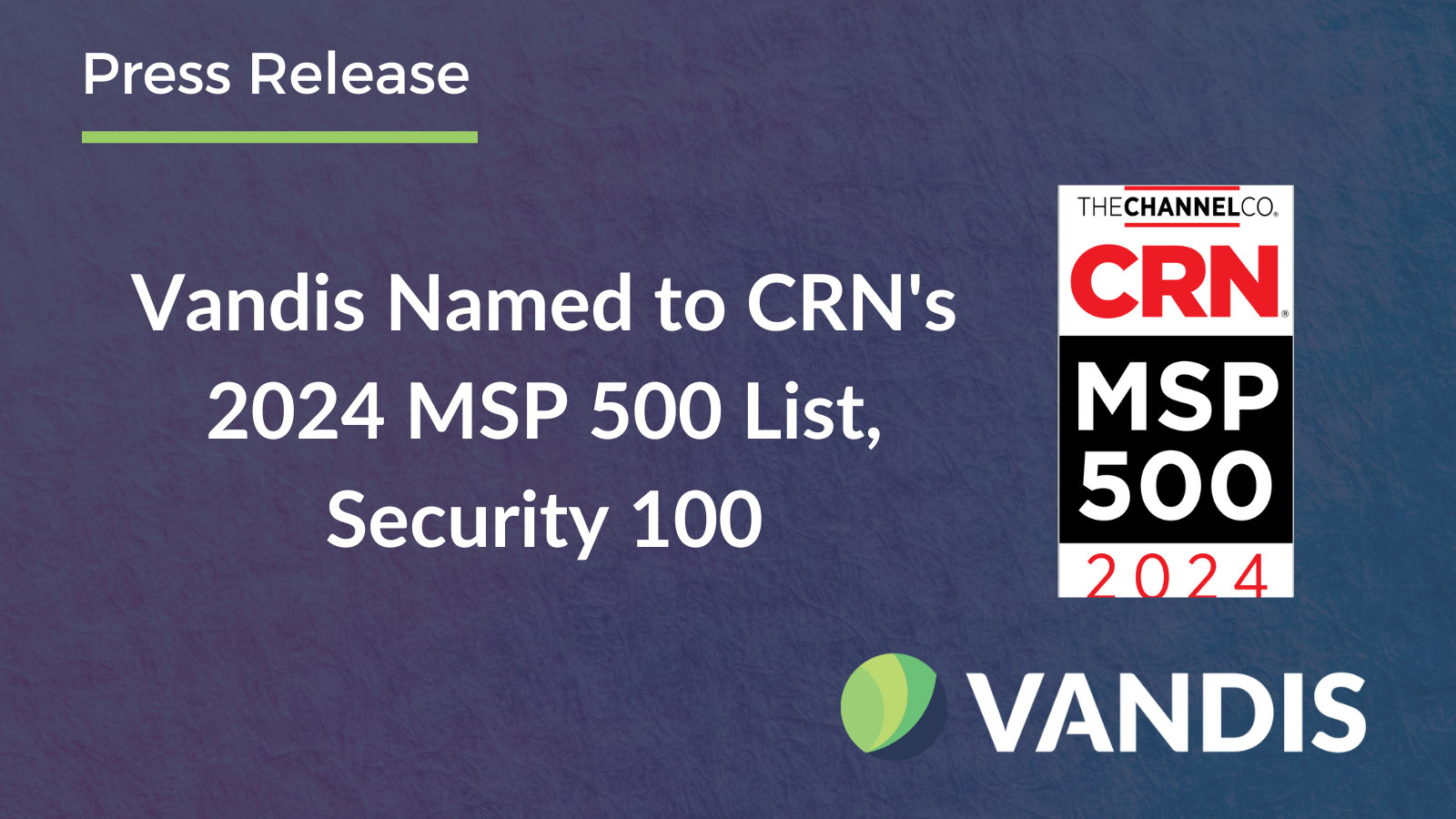 Vandis Named to CRN's 2024 MSP 500 List