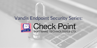 Endpoint Security Series: Check Point