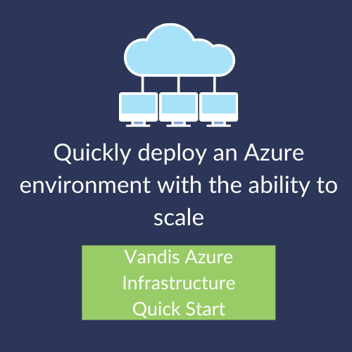 Vandis Azure Infrastructure Quick Start