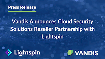 Lightspin and Vandis Partner Announcement